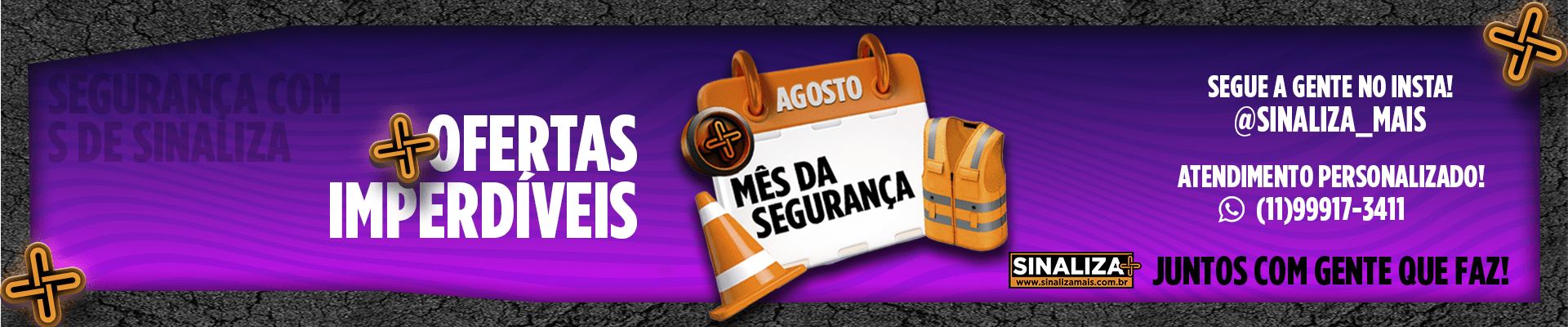 08 - BANNER - AGOSTO MÊS DA SEGURANÇA 2025 - SINALIZA MAIS